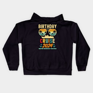 Birthday Cruise  2024 Squad Family Vacation Summer Kids Hoodie